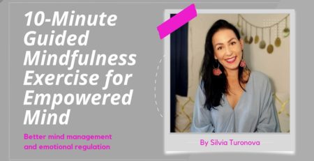mindfulness exercise: 10-minute guided meditation for empowered mind